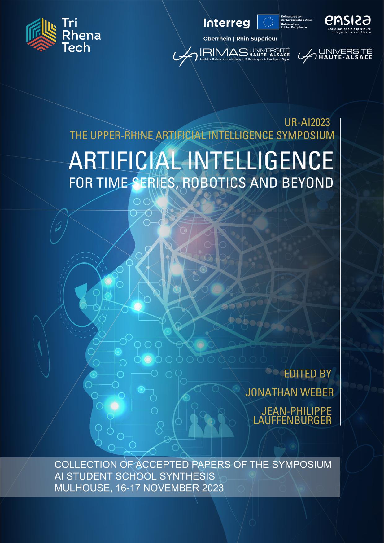View UR-AI2023 : The Upper-Rhine Artificial Intelligence Symposium : Artificial Intelligence for Time Series, Robotics and Beyond